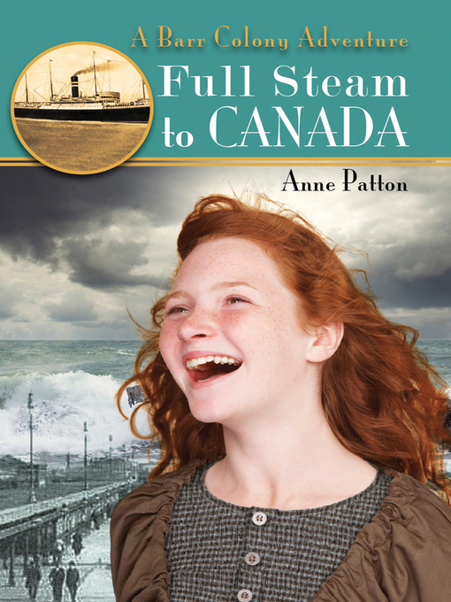 Title details for Full Steam to Canada by Anne Patton - Available